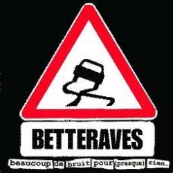 Les Betteraves : Beaucoup De Bruit Pour Presque Rien